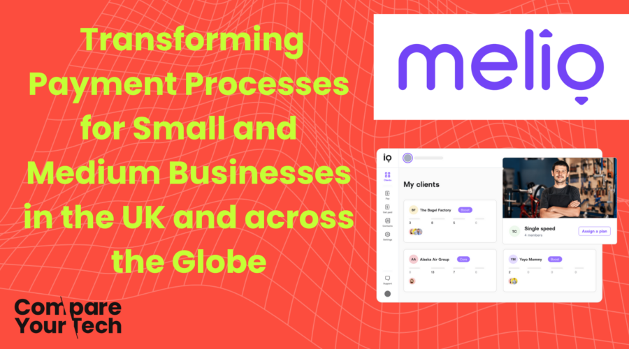 Melio Payments: Transforming Payment Processes for Small and Medium Businesses in the UK and across the Globe