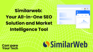 Similarweb Your All-in-One SEO Solution and Market Intelligence Tool