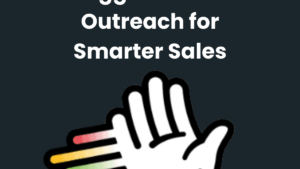 HeyReach The Power of Trigger-Based Outreach for Smarter Sales