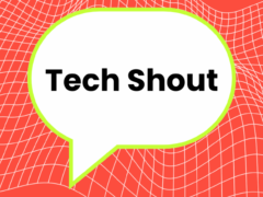 Tech-Shouts
