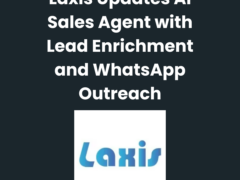 Laxis Updates AI Sales Agent with Lead Enrichment and WhatsApp Outreach